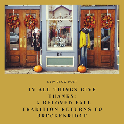 In All Things Give Thanks: A Beloved Fall Tradition Returns To Breckenridge
